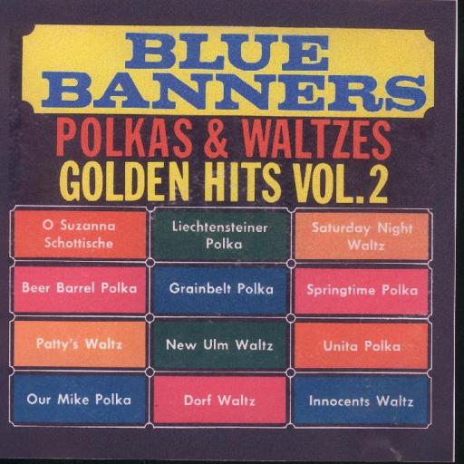 Blue Banners Polkas & Waltzes Golden Hits Vol. 2 - Click Image to Close